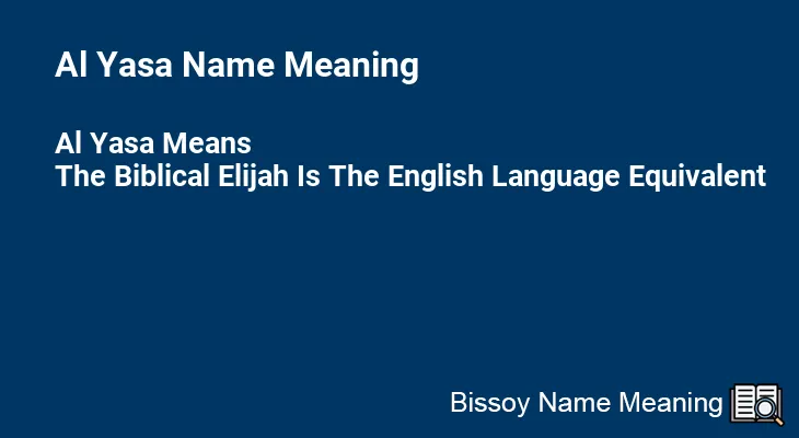 Al Yasa Name Meaning